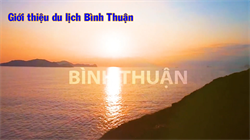 Giới thiệu du lịch Bình Thuận năm 2022